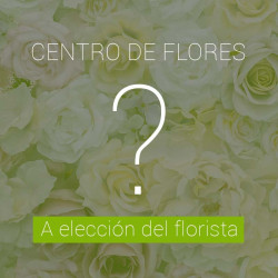 CENTRO DE FLORES DEL "FLORISTA"